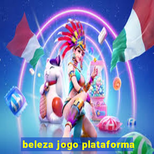 beleza jogo plataforma